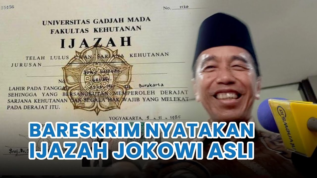 Ijazah Jokowi Dinyatakan Asli oleh Bareskrim