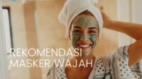 Rahasia Kulit Glowing: Panduan Lengkap Memilih Masker Wajah yang Tepat untukmu