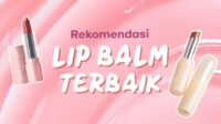 Menjelajah Pesona Lokal: Review Jujur Lip Balm Kebanggaan Indonesia